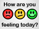 How are you feeling?