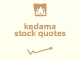 kedama stock quotes