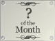 ? of the Month