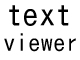 textviewer widget